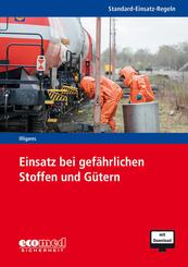 Standard-Einsatz-Regeln: Einsatz bei gef&auml;hrlichen Stoffen und G&uuml;tern, m. 1 Buch, m. 1 Online-Zugang
