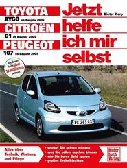 Toyota Aygo ab Baujahr 2005, Citroen C1 ab Baujahr 2005, Peugeot 107 ab Baujahr 2005