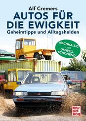 Autos f&uuml;r die Ewigkeit