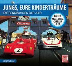 Jungs, Eure Kindertr&auml;ume
