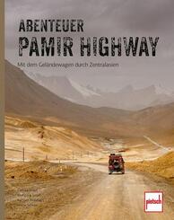 Abenteuer Pamir Highway