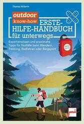 outdoor know-how: Erste-Hilfe-Handbuch f&uuml;r unterwegs
