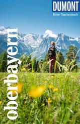 DUMONT Reise-Taschenbuch Reisef&uuml;hrer Oberbayern