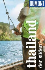 DUMONT Reise-Taschenbuch Reisef&uuml;hrer Thailand, Der S&uuml;den