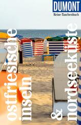 DUMONT Reise-Taschenbuch Reisef&uuml;hrer Ostfriesische Inseln & Nordseek&uuml;ste