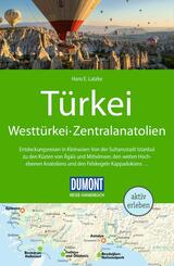 DUMONT Reise-Handbuch Reisef&uuml;hrer T&uuml;rkei, Westt&uuml;rkei, Zentralanatolien