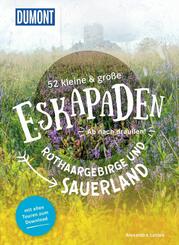 52 kleine & gro&szlig;e Eskapaden Rothaargebirge und Sauerland
