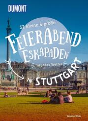 52 kleine & gro&szlig;e Feierabend-Eskapaden in Stuttgart