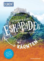 52 kleine & gro&szlig;e Eskapaden in K&auml;rnten