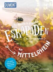 52 kleine & gro&szlig;e Eskapaden am Mittelrhein