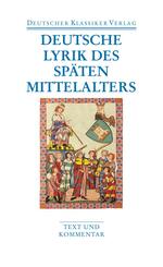 Deutsche Lyrik des sp&auml;ten Mittelalters