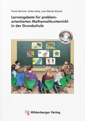 Lernangebote f&uuml;r problemorientierten Mathematikunterricht in der Grundschule