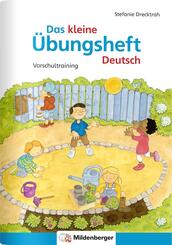 Das kleine &Uuml;bungsheft Deutsch - Vorschultraining