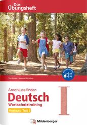 Anschluss finden / Deutsch - Das &Uuml;bungsheft - Vorkurs Teil I