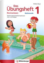 Das &Uuml;bungsheft Basiswissen Mathematik.Bd.1