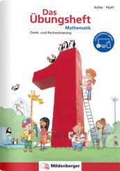 Das &Uuml;bungsheft Mathematik Klasse 1 - &Uuml;berarbeitete Neuauflage