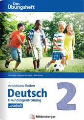 Anschluss finden / Deutsch 2 - Das &Uuml;bungsheft - Grundlagentraining: Leseheft