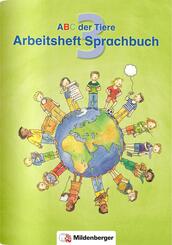 ABC der Tiere 3 - Arbeitsheft Sprachbuch - Ausgabe Bayern