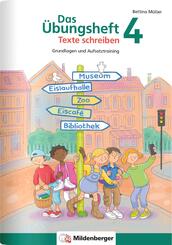 Das &Uuml;bungsheft Texte schreiben 4. Schuljahr