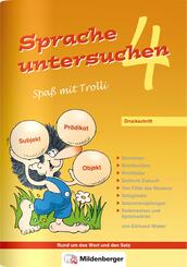 Sprache untersuchen - Spa&szlig; mit Trolli 4. Schuljahr, Druckschrift