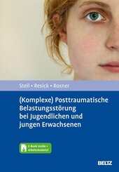 (Komplexe) Posttraumatische Belastungsst&ouml;rung bei Jugendlichen und jungen Erwachsenen