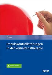 Impulskontrollst&ouml;rungen in der Verhaltenstherapie