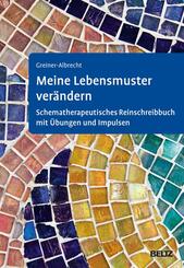 Meine Lebensmuster ver&auml;ndern