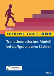Therapie-Tools Transtheoretisches Modell bei stoffgebundenen S&uuml;chten
