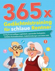 365 x Ged&auml;chtnistraining f&uuml;r schlaue Rentner