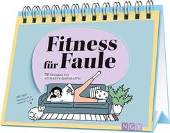 Fitness f&uuml;r Faule | 75 &Uuml;bungen f&uuml;r ultimative Sportmuffel
