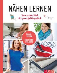 N&auml;hen lernen I Vom ersten Stich bis zum Lieblingsst&uuml;ck