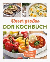 Unser gro&szlig;es DDR Kochbuch