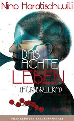 Das achte Leben (F&uuml;r Brilka)