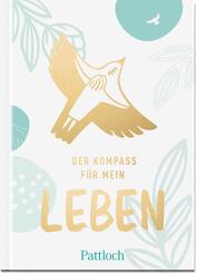 Der Kompass f&uuml;r mein Leben