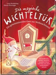 Die magische Wichtelt&uuml;r. Ein geheimnisvoller Gast zur Weihnachtszeit