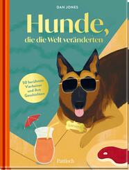 Hunde, die die Welt ver&auml;nderten