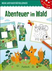 Mein lustiger R&auml;tselspa&szlig; - Abenteuer im Wald