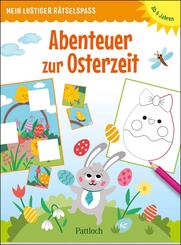 Mein lustiger R&auml;tselspa&szlig; - Abenteuer zur Osterzeit