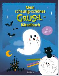 Mein schaurig-sch&ouml;nes Grusel-R&auml;tselbuch