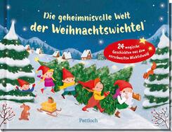 Die geheimnisvolle Welt der Weihnachtswichtel