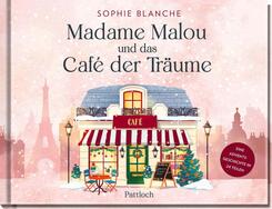 Madame Malou und das Caf&eacute; der Tr&auml;ume