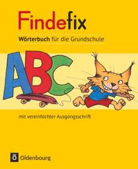 Findefix - W&ouml;rterbuch f&uuml;r die Grundschule - Deutsch - Aktuelle Ausgabe