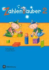 Zahlenzauber - Mathematik f&uuml;r Grundschulen - Ausgabe Bayern 2014 - 2. Jahrgangsstufe