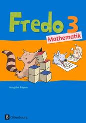 Fredo - Mathematik - Ausgabe B f&uuml;r Bayern - 3. Jahrgangsstufe
