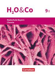H2O & Co - Realschule Bayern 2020 - 9. Schuljahr - Wahlpflichtf&auml;chergruppe I