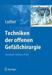 Techniken der offenen Gef&auml;&szlig;chirurgie