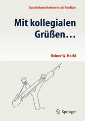 Mit kollegialen Gr&uuml;&szlig;en . . .