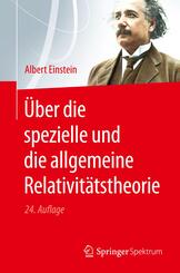 &Uuml;ber die spezielle und die allgemeine Relativit&auml;tstheorie