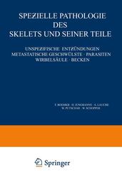 Spe&iquest;ielle Pathologie des Skelets und Seiner Teile