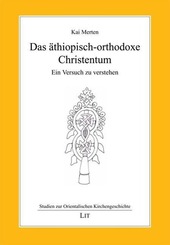 Das &auml;thiopisch-orthodoxe Christentum
